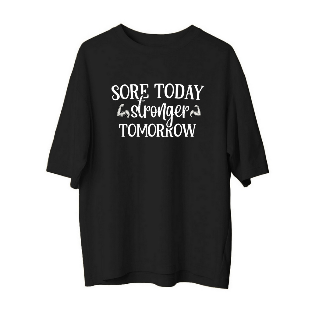 Acıklı Bugün Güçlü Yarın Baskılı Kadın Oversize Tişört