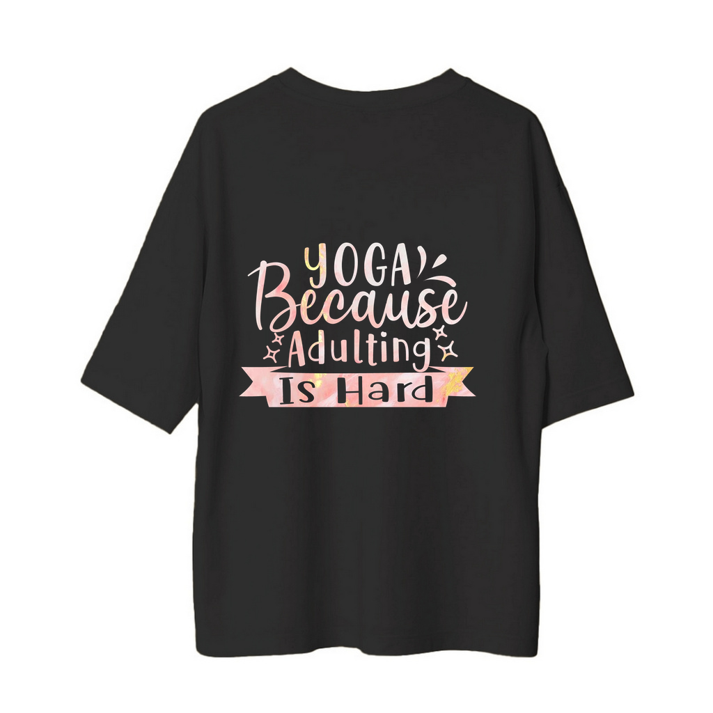Yetişkinlik Zor Yoga Çözümü Baskılı Kadın Oversize Tişört
